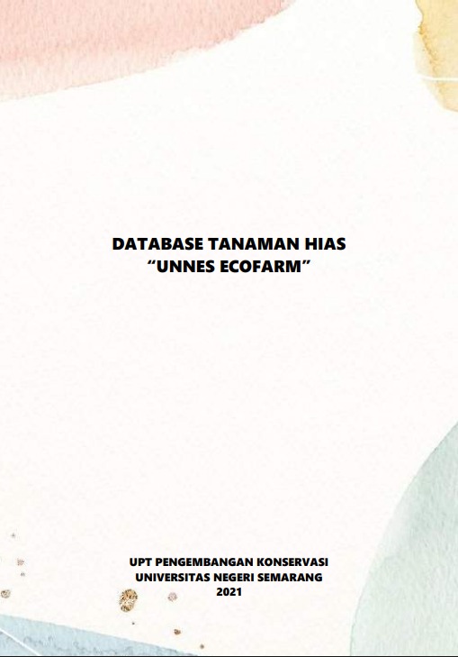 DATABASE TANAMAN HIAS “UNNES ECOFARM”
